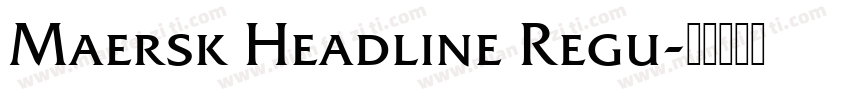 Maersk Headline Regu字体转换